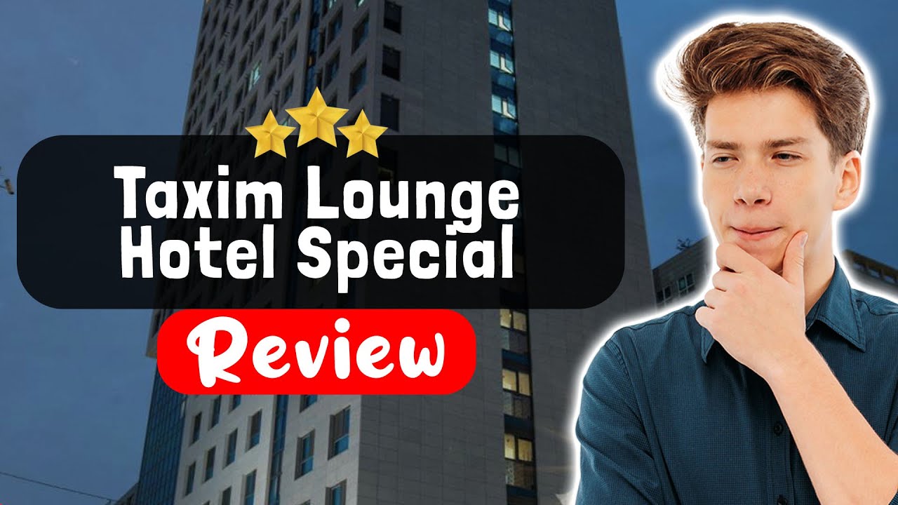 Обзор специальной категории отеля Taxim Lounge Hotel Istanbul — стоит ли здесь останавливаться?