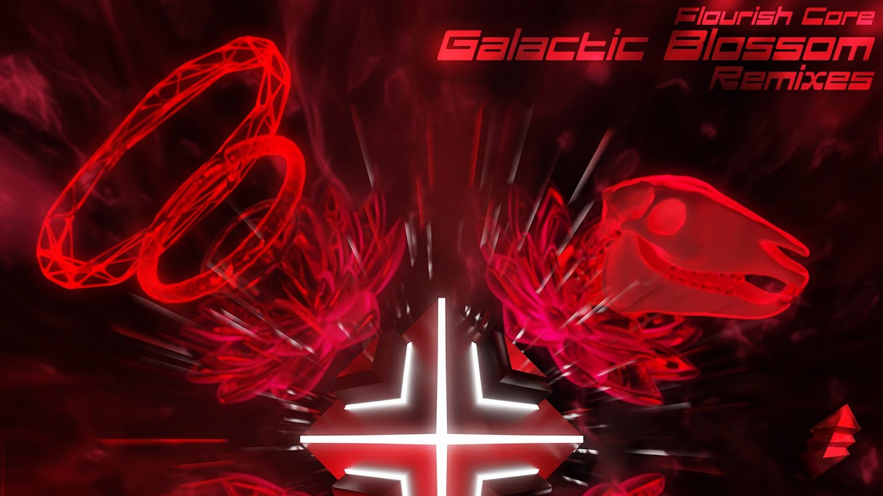 Flourish Core - Galactic Blossom (Remixes) {PREVIEW}