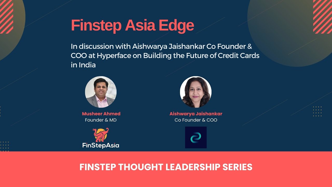 Aishwarya Jaishankar Co Founder &  COO at Hyperface on Building the Future of Credit Cards in India