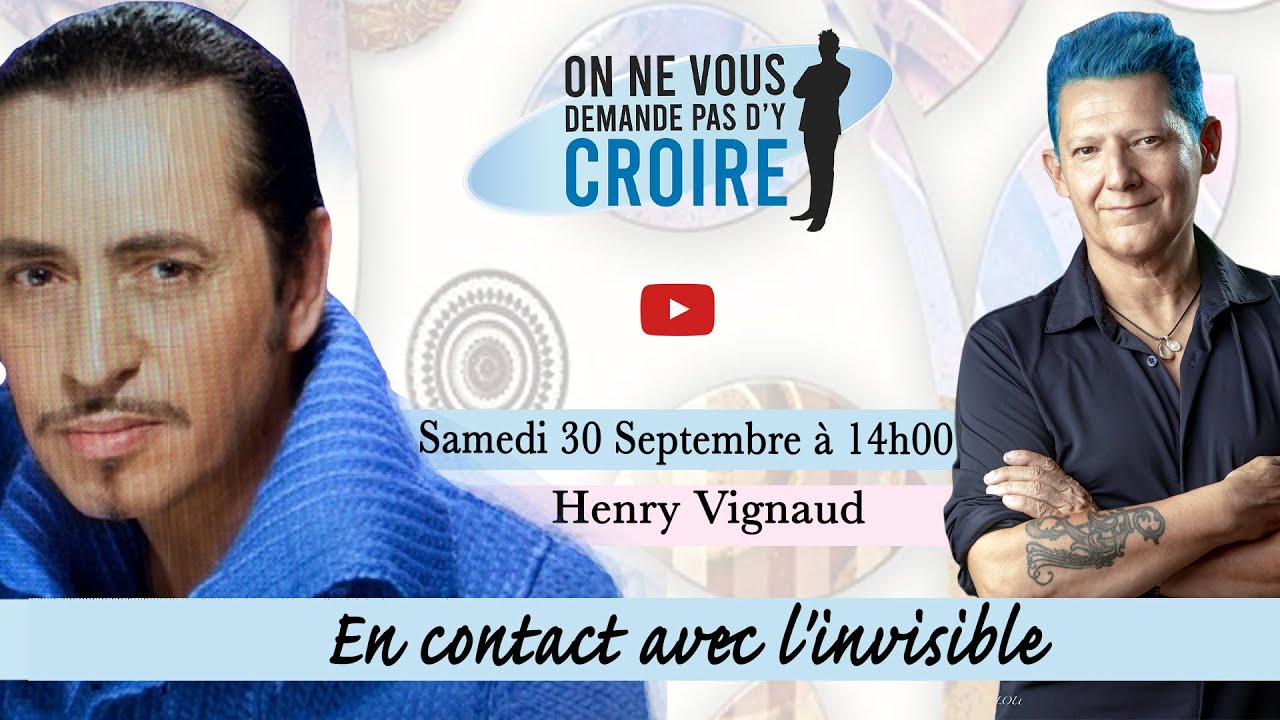 HENRY VIGNAUD : En contact avec l'invisible