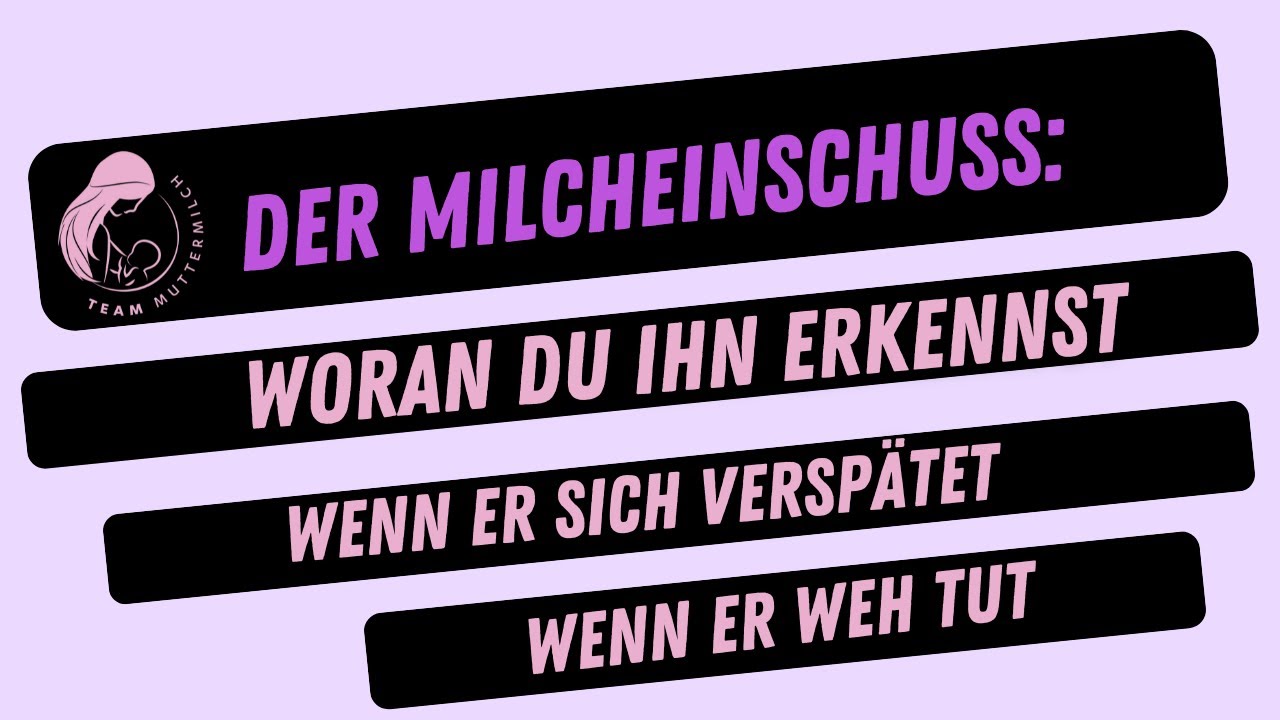 Der Milcheinschuss: Was das ist + Was du tun kannst bei Schmerzen oder wenn er sich verspätet