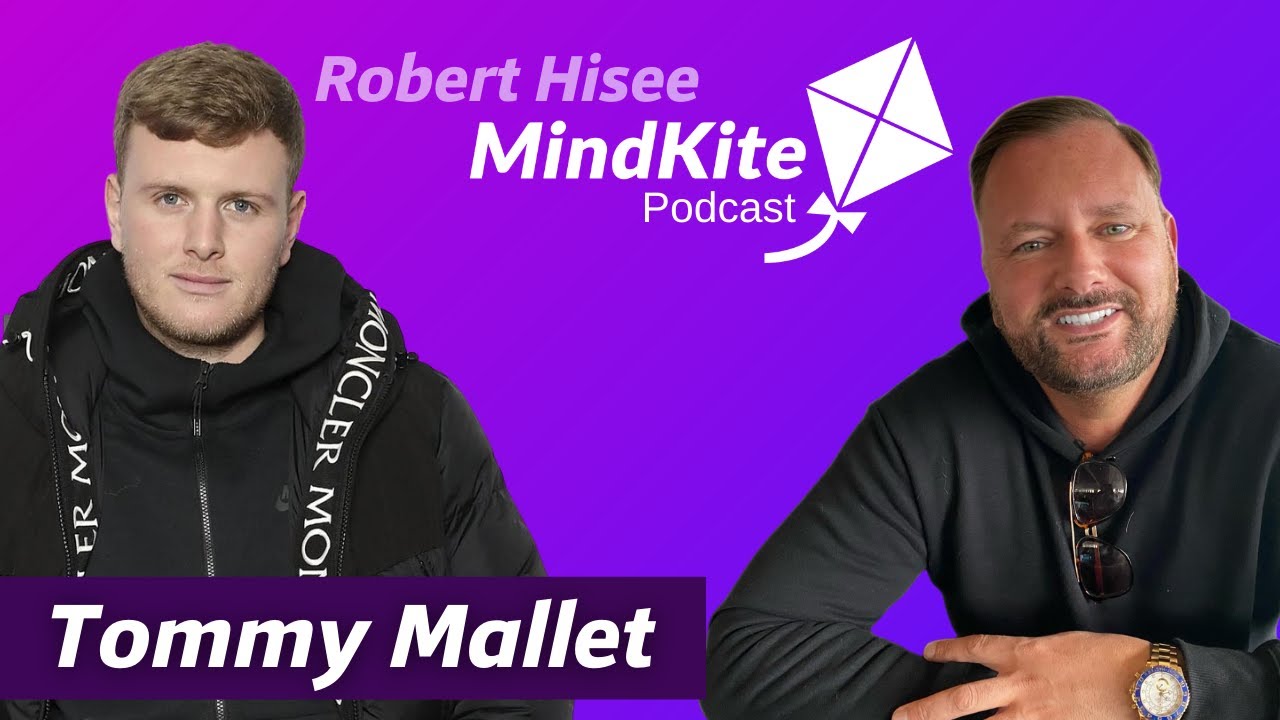 Inspiring Stories of TV Star and Successful Entrepreneur | Tommy Mallet - MindKite Podcast
