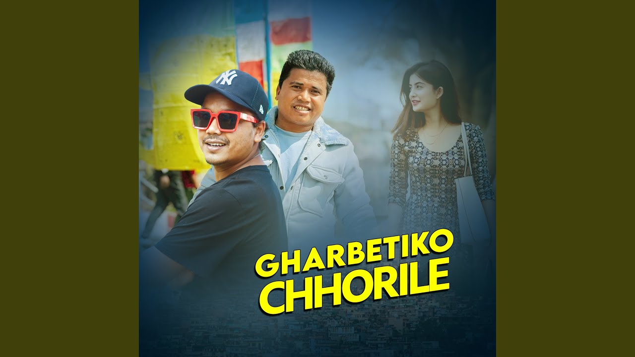 Gharbetiko Chhorile