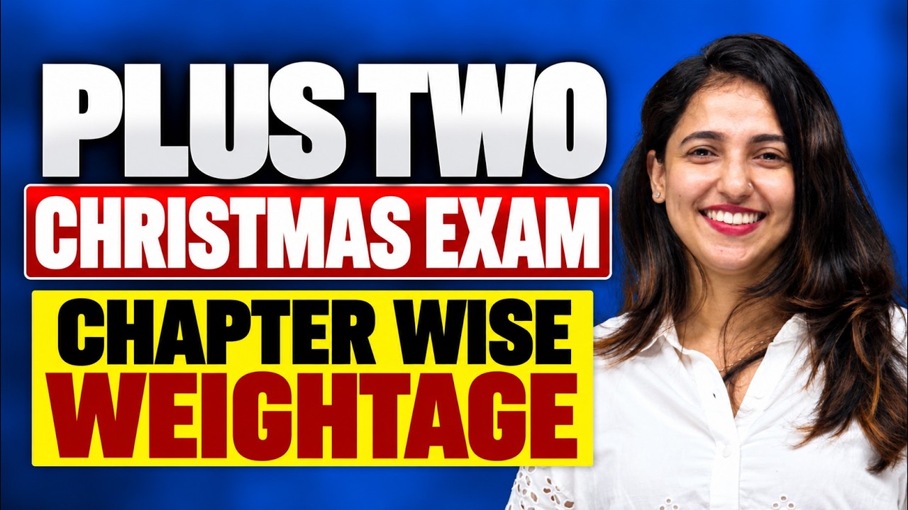 PLUS TWO CHRISTMAS EXAM 2026 | EXPECTED CHAPTER WEIGHTAGE | EXAM WINNER PLUS TWO
