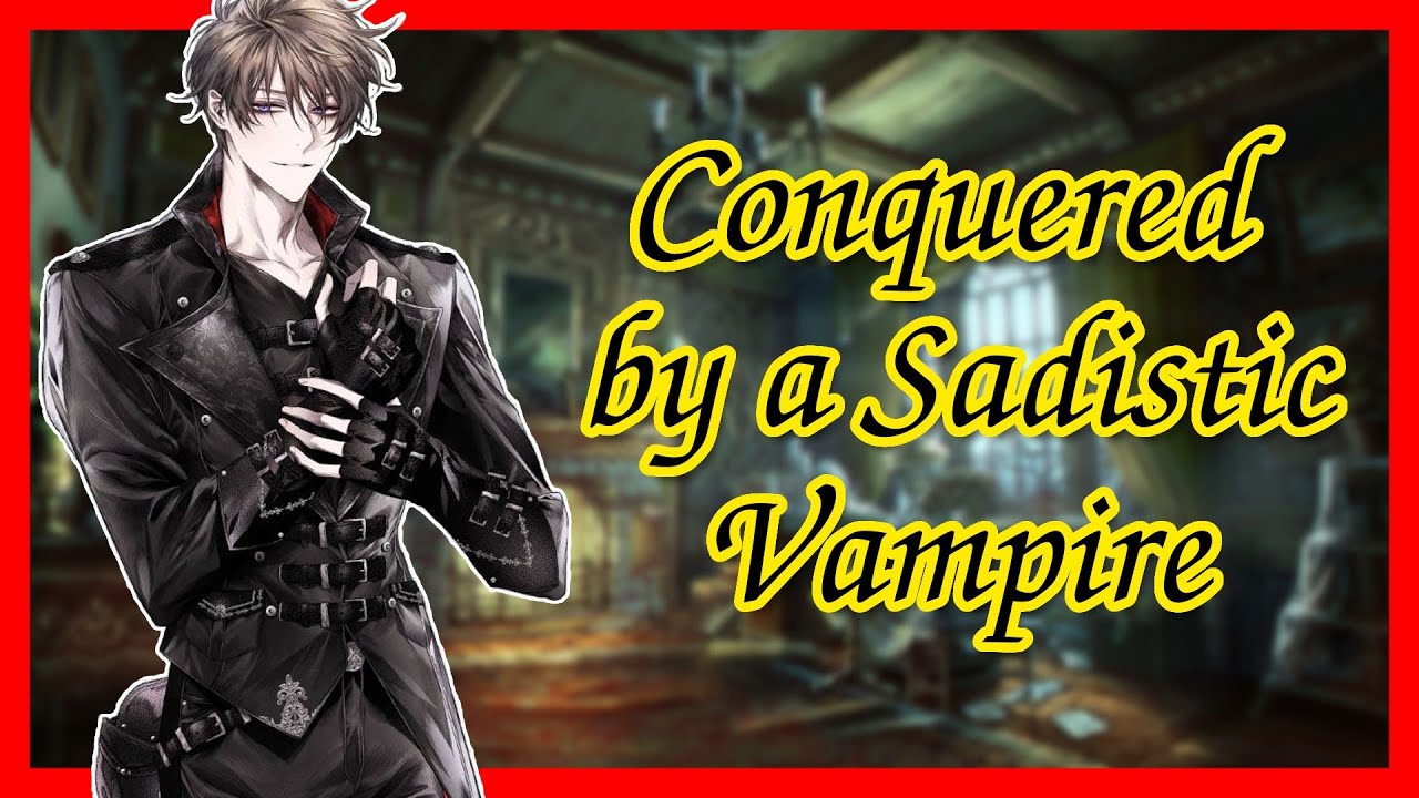 [M4F] Sadistic Vampire Toys With You [Part 3] [Spicy] [Dominant] [Yandere] [Possessive] [Feeding]
