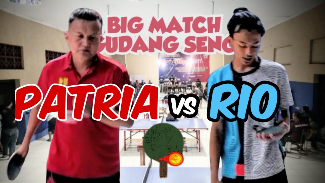 PATRIA vs RIO 🏓🏓 Big Match Gudang Seng