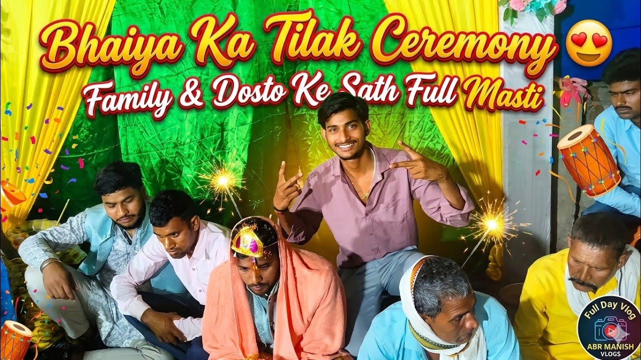 Bhaiya Ka Tilak Ceremony 😍 | Family & Dosto Ke Sath Full Masti | Full Day Vlog | ABR MANISH VLOGS