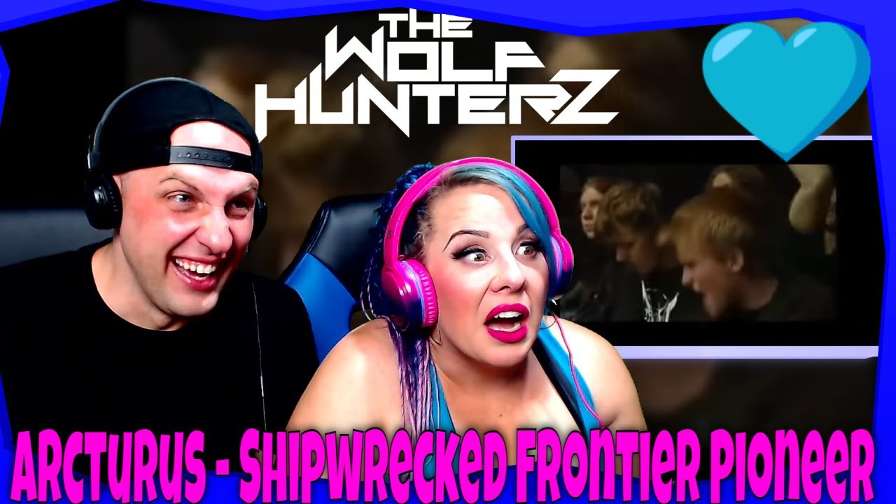 Arcturus - Shipwrecked Frontier Pioneer (Live) THE WOLF HUNTERZ Reactions