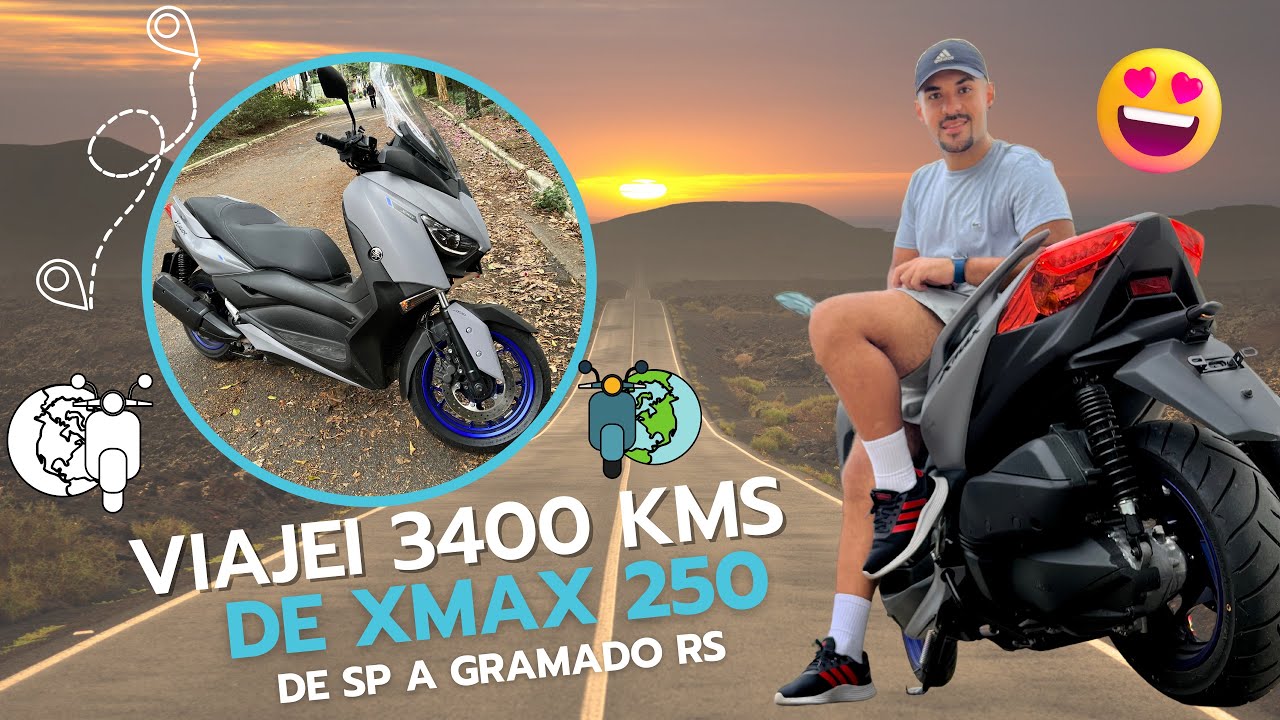 YAMAHA XMAX 250 - CONSIDERAÇÕES COMO RODEI 3.4 MIL KMS DE SÃO PAULO ATÉ GRAMADO