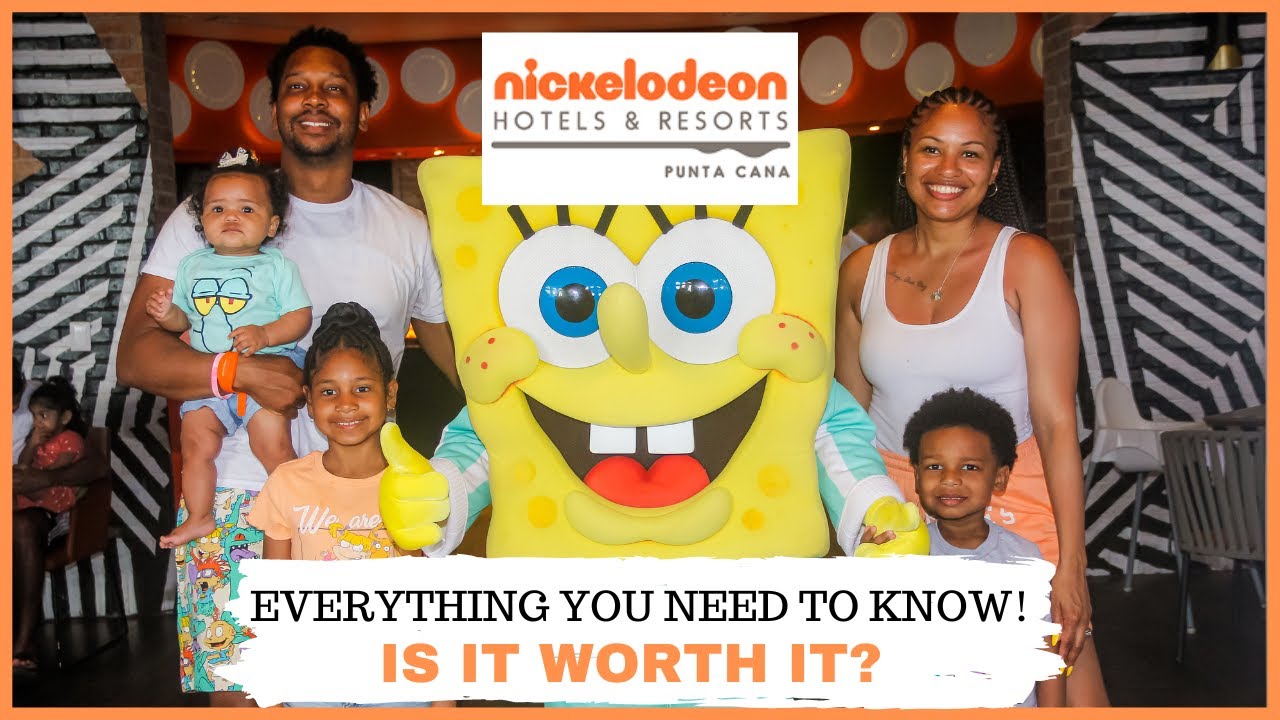 NICKELODEON RESORT PUNTA CANA: EVERYTHING YOU NEED TO KNOW, IS IT WORTH IT??