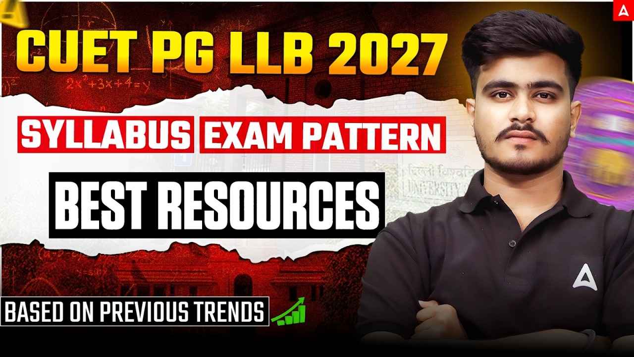 🔴 CUET PG LLB 2027 Exam Pattern & Updated Syllabus | Best Resources for CUET PG LLB Preparation