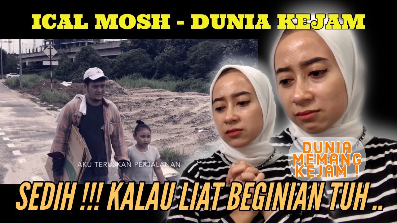 ICAL MOSH - DUNIA KEJAM | DUNIA MEMANG KEJAM‼️ &bull; Indonesia Reaction