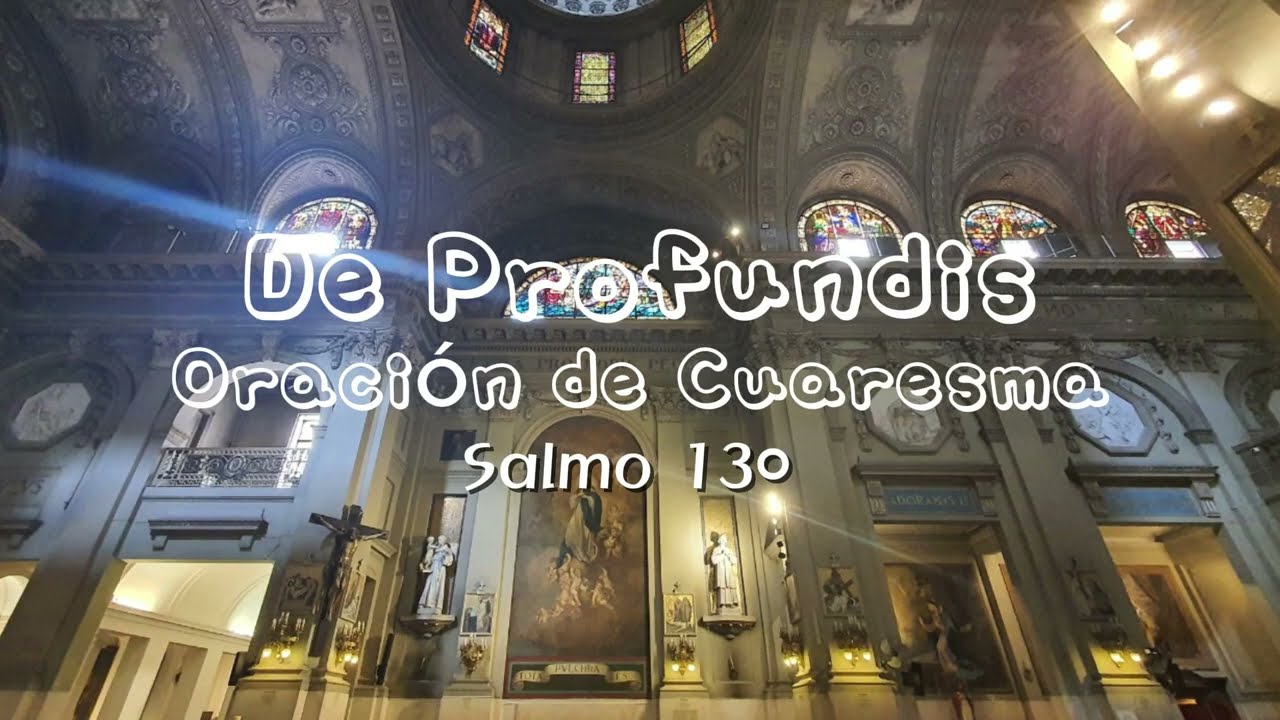 De Profundis – Profundo Canto Gregoriano | Salmo 130 | Oración de Cuaresma