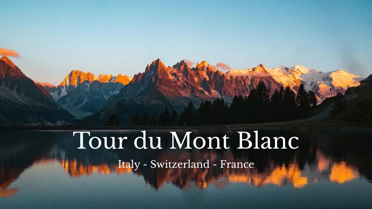 Solo Hiking 170 km on Tour du Mont Blanc