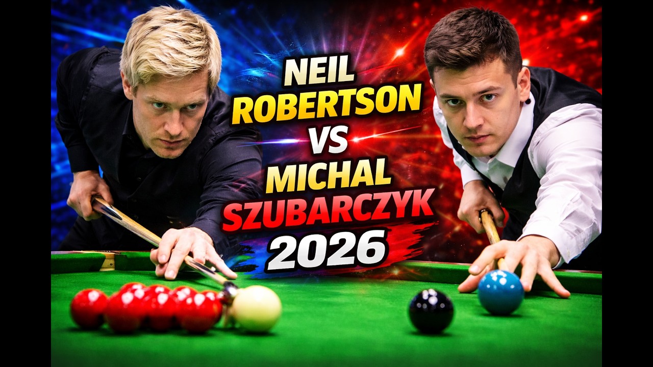 Neil Robertson vs Michal Szubarczyk - 2026