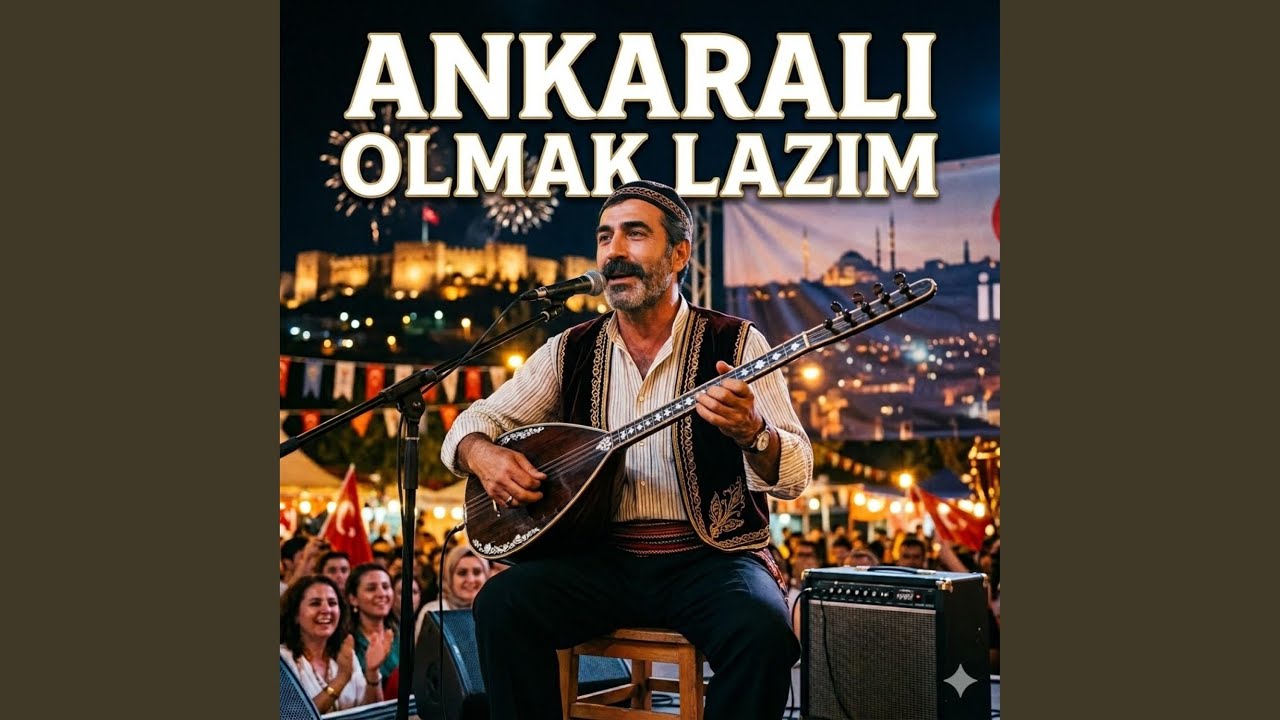 ANKARALI OLMAK LAZIM