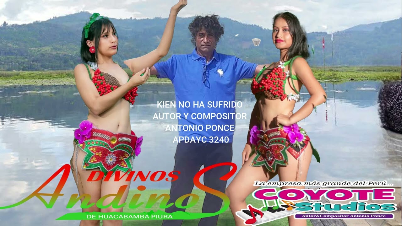 KIEN NO HA SUFRIDO GRUPO DIVINOS ANDINOS DE HUAMCABAMBA PIURA 