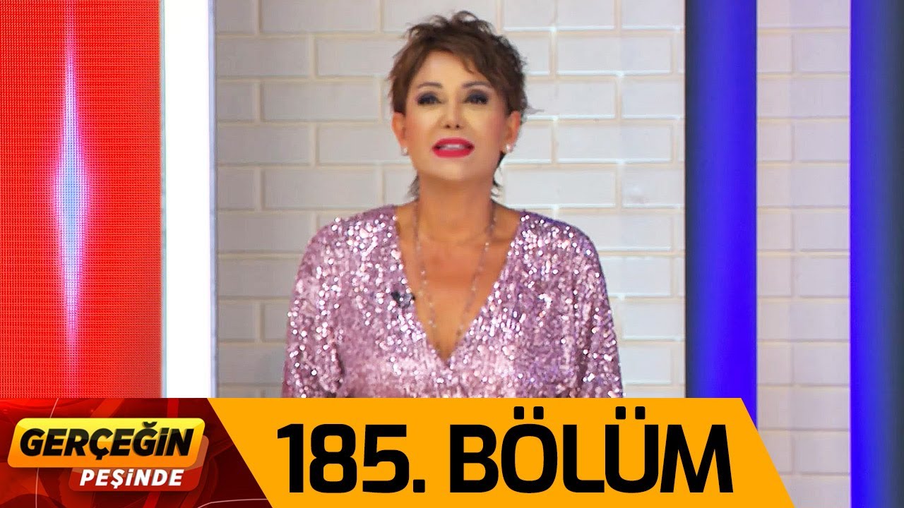 Gerçeğin Peşinde 185. Bölüm