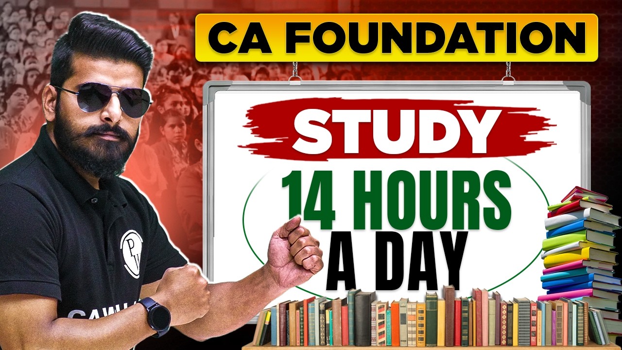 CA Foundation Aspirants Study 14 Hours A Day Strategy🔥