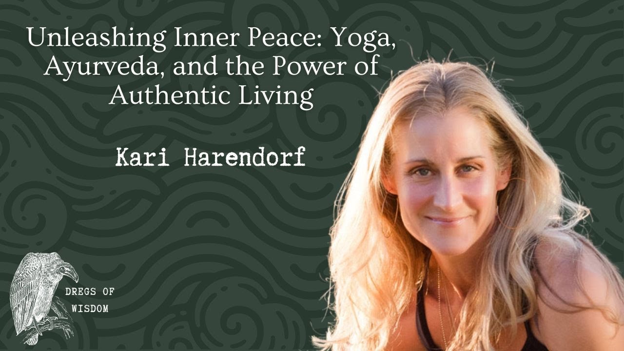 Dregs #12 Unleashing Inner Peace: Discover Yoga, Ayurveda, and the Power of Authentic Living #doğa