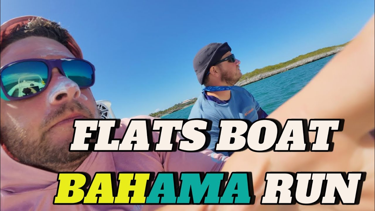 Flats Boat to the Bahamas: Boca Grande to Elbow Cay Adventure – Part 2