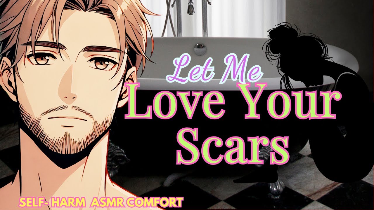 Don’t Hide the Scars from Me | Boyfriend Finds Out You’ve Been Cutting Again | ASMR BF Comfort