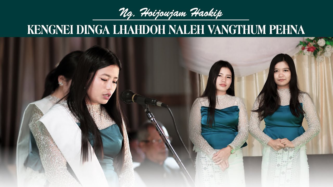 Ng Hoijoujam Haokip || HOUDAN THENGA LHAHDOH NALE VANGTHUMPEHNA KINGON || 17/12/2024