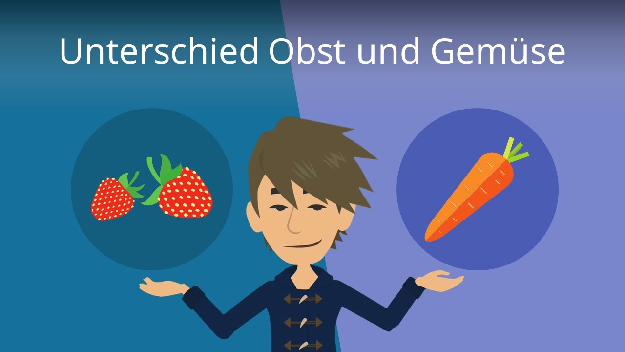 Obst oder Gemüse -- Was ist der Unterschied?