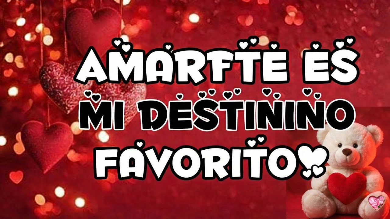 Para ti mi amor ❤️ hoy quiero regalarte palabras que te hagan sentir amado profundamente siempre