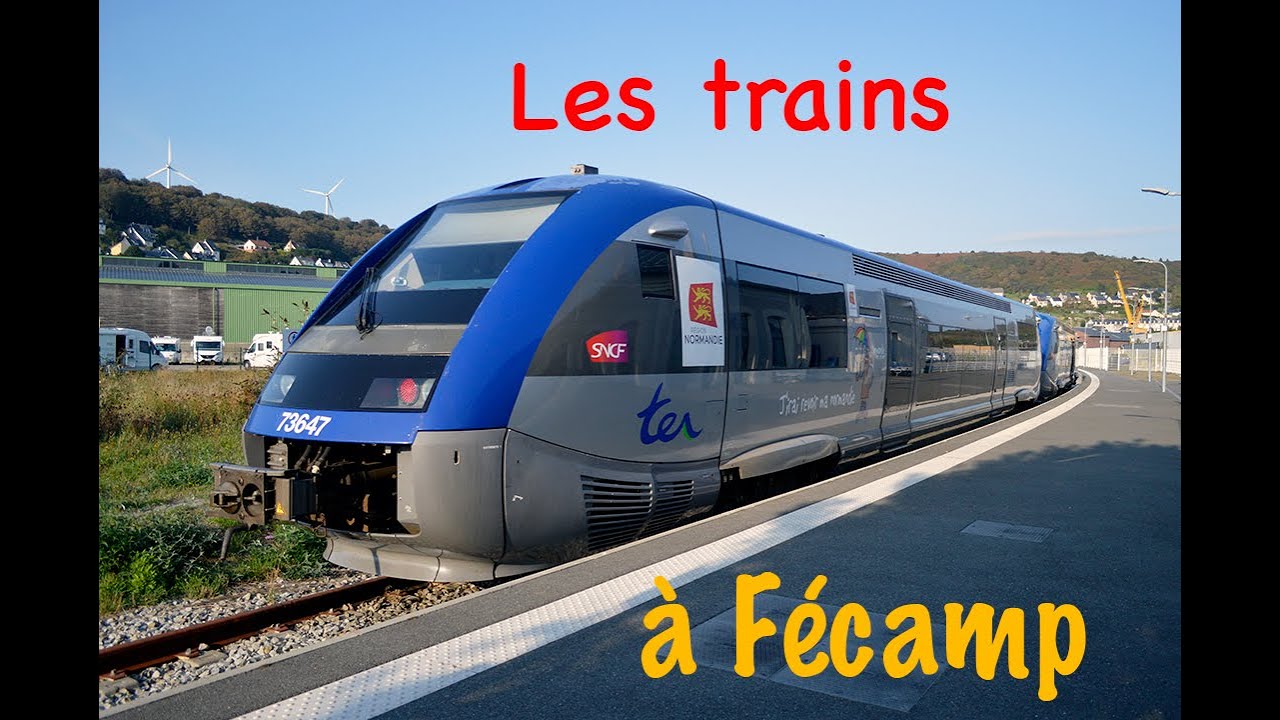 [HD] : Circulations ferroviaires à Fécamp