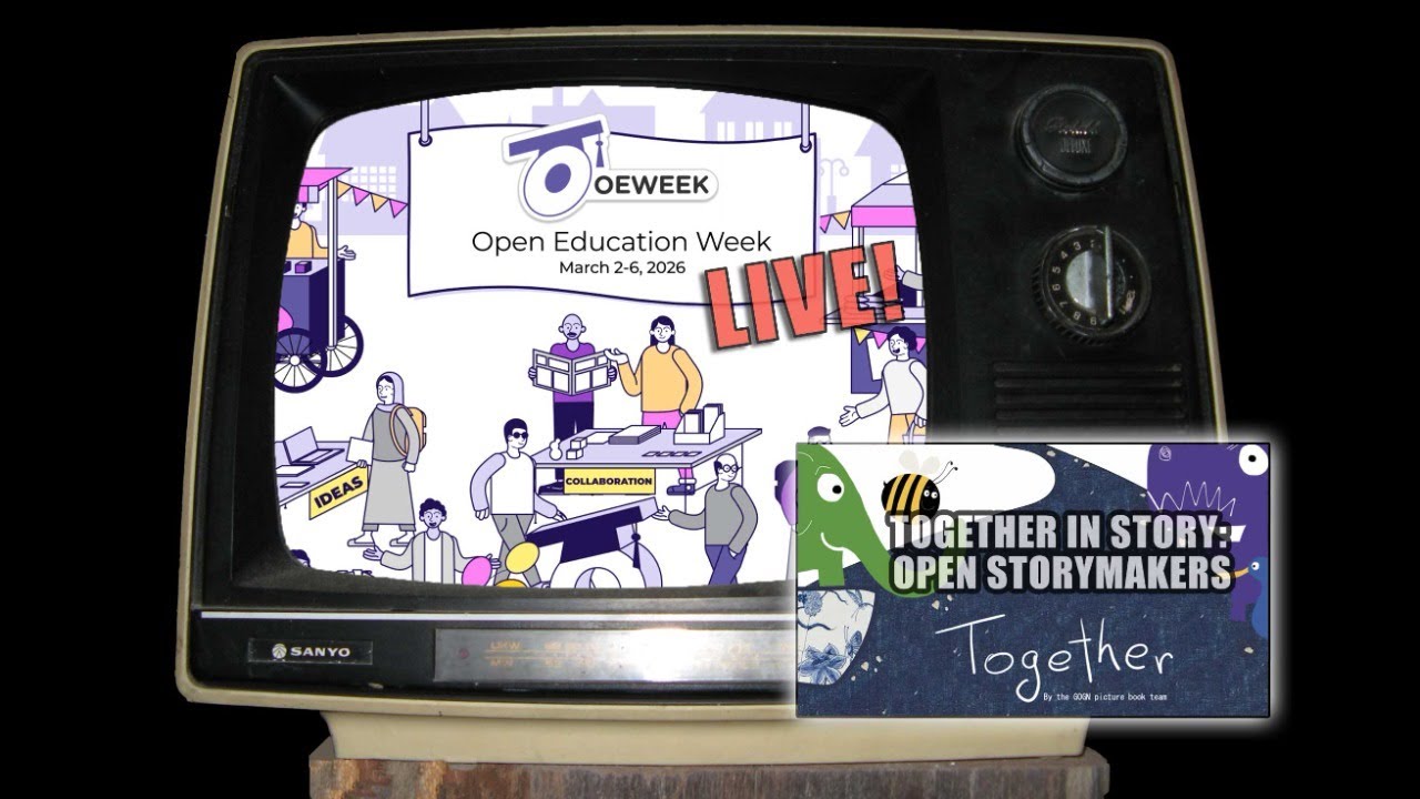 OEWeek Live: Together in story: A conversation Among Open Storymakers
