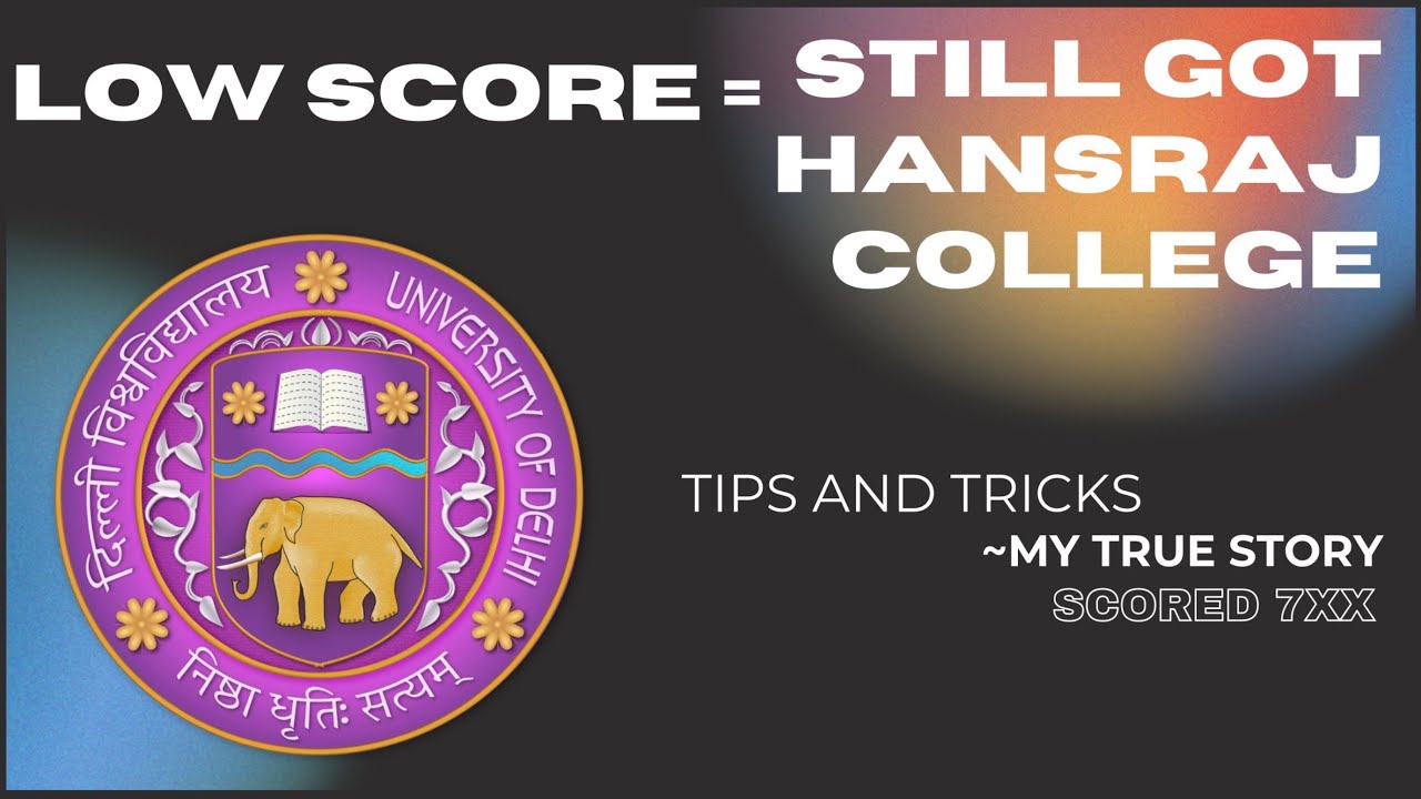 How I Got Hansraj College Even After a Low CUET Score(below 800)