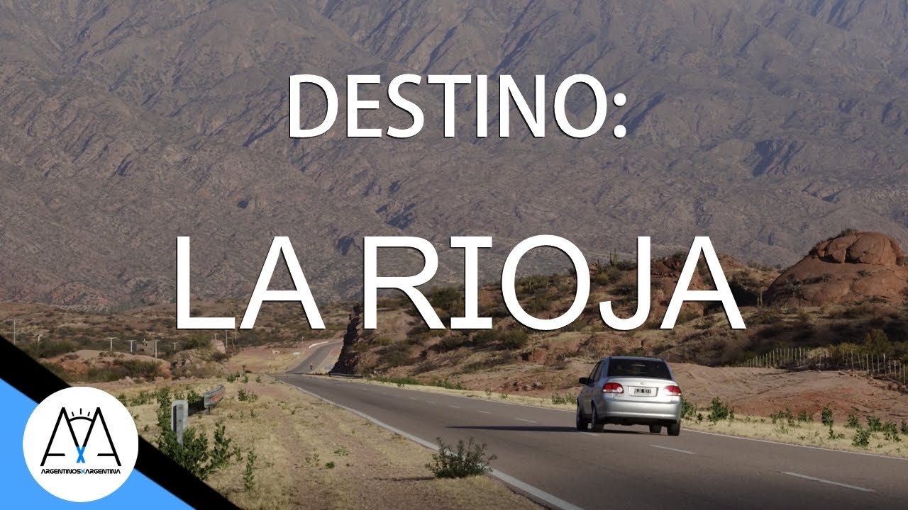 DESTINO LA RIOJA | LA RIOJA | TURISMO NACIONAL