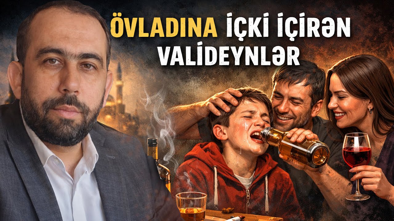 Hacı Sahib - Övladına şərab içirdən valideyn