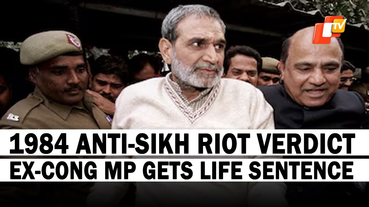 1984 Anti-Sikh Riot Verdict, Life Imprisonment For Former Congress MP