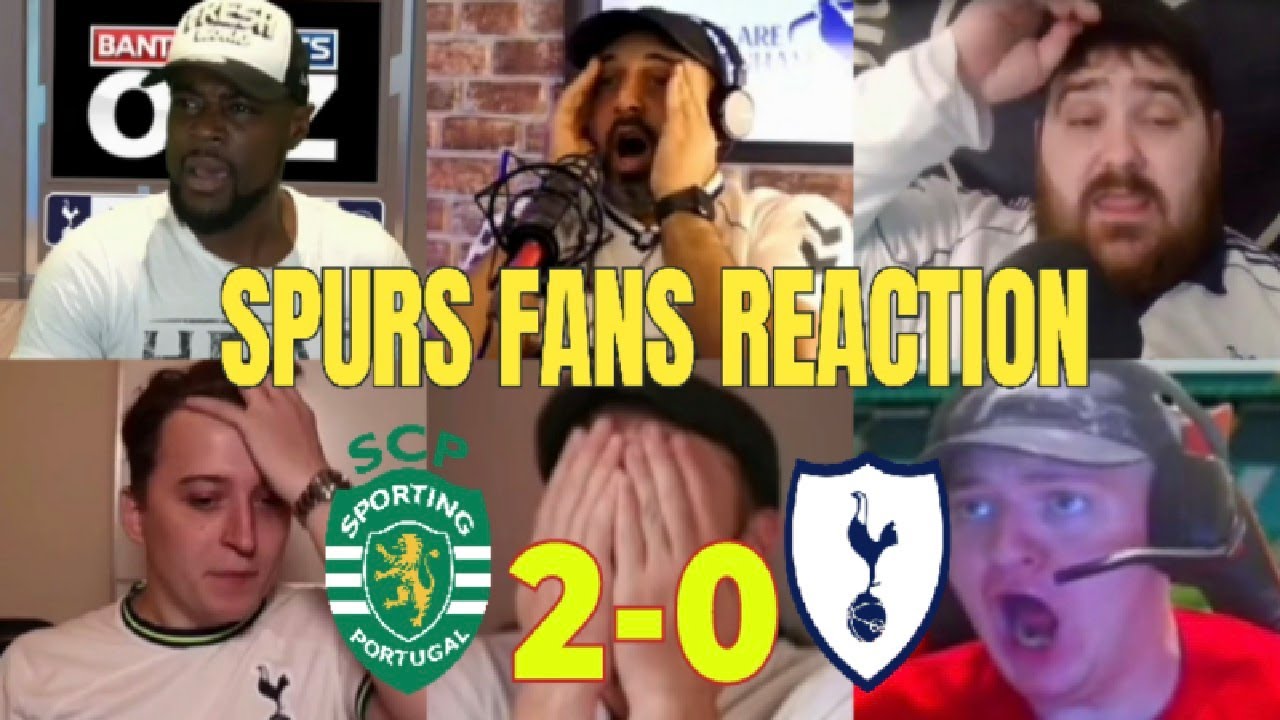 SPURS FANS REACTION TO SPORTING 2-0 TOTTENHAM | FANS CHANNEL