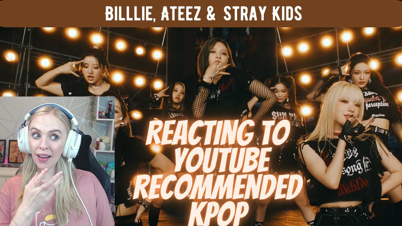 Reacting to Youtube Recommendations (KPOP edition) (Ateez, Billie & Stray Kids)