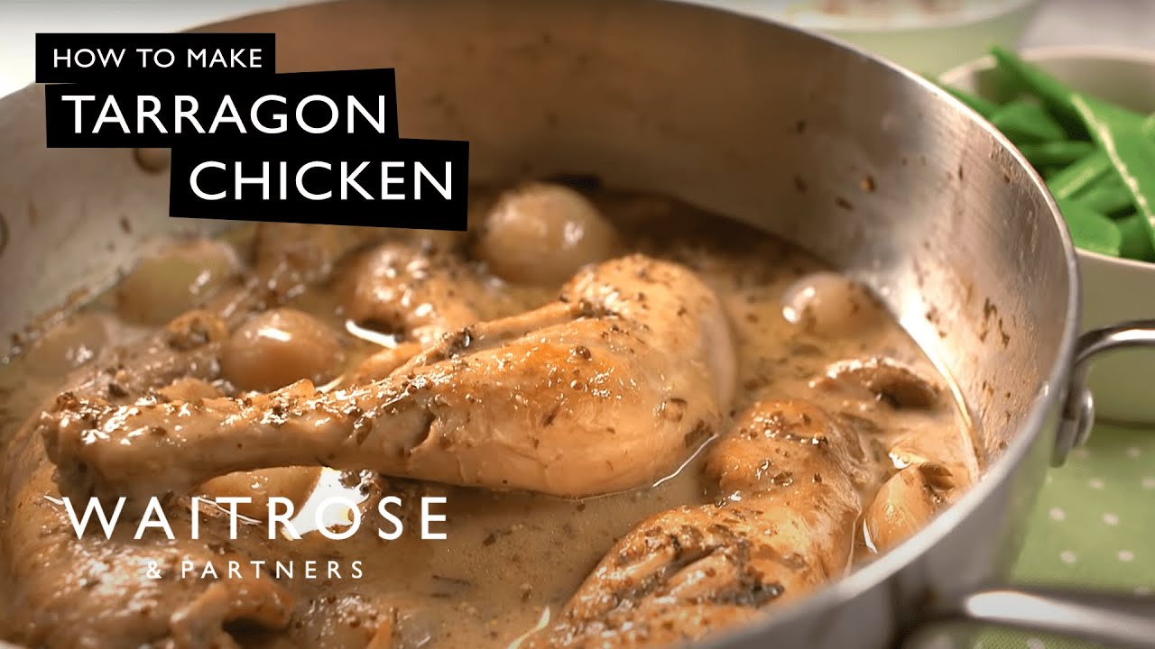 How To Make Tarragon Chicken | Waitrose