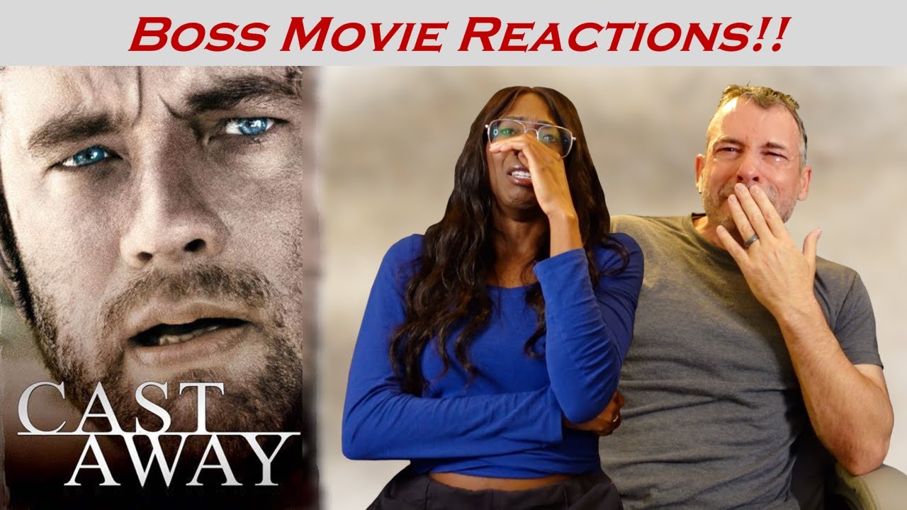 CAST AWAY (2000) | BOSS MOVIE REACTIONS