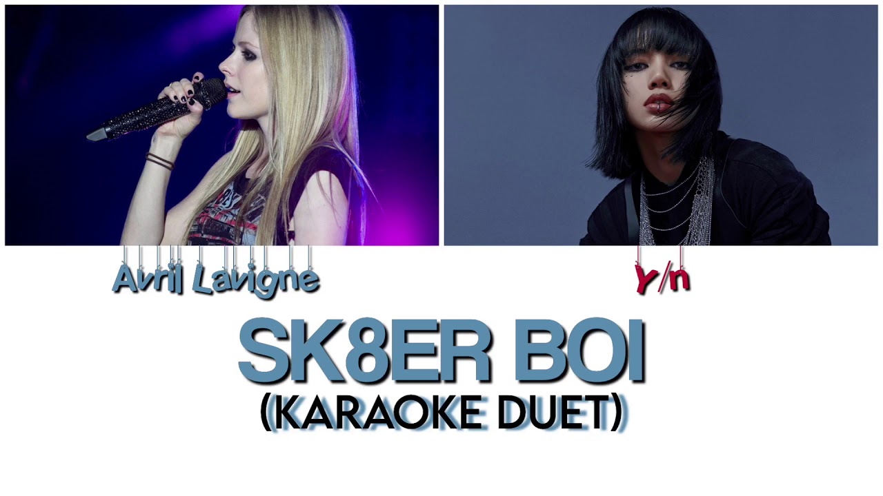 [KARAOKE DUET] Sk8er Boi - Avril Lavigne