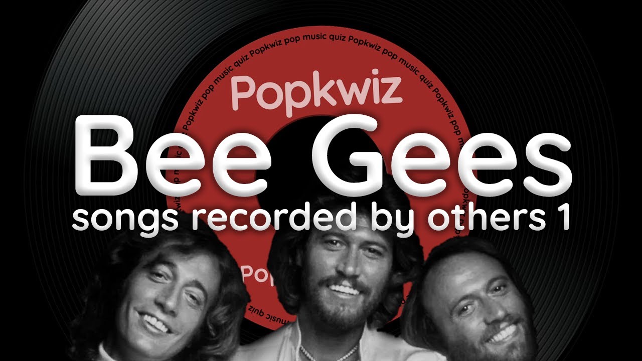 Guess the songs written by the Bee Gees 1 - Popkwiz - Pop Music Quiz
