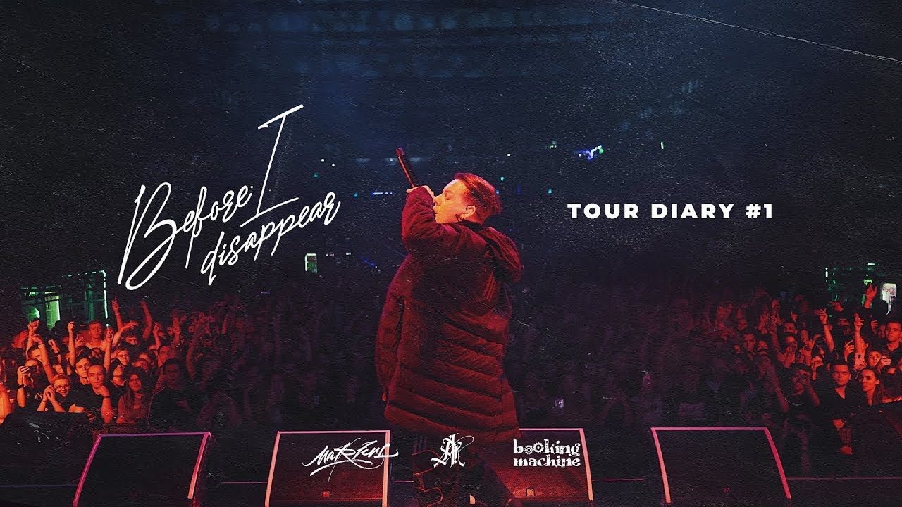 MARKUL — BEFORE I DISAPPEAR TOUR DIARY #1