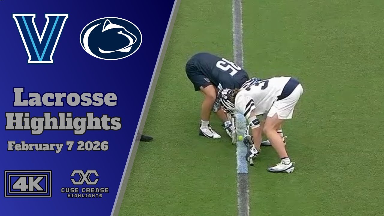Villanova vs PSU | 2026 4K Lacrosse Highlights