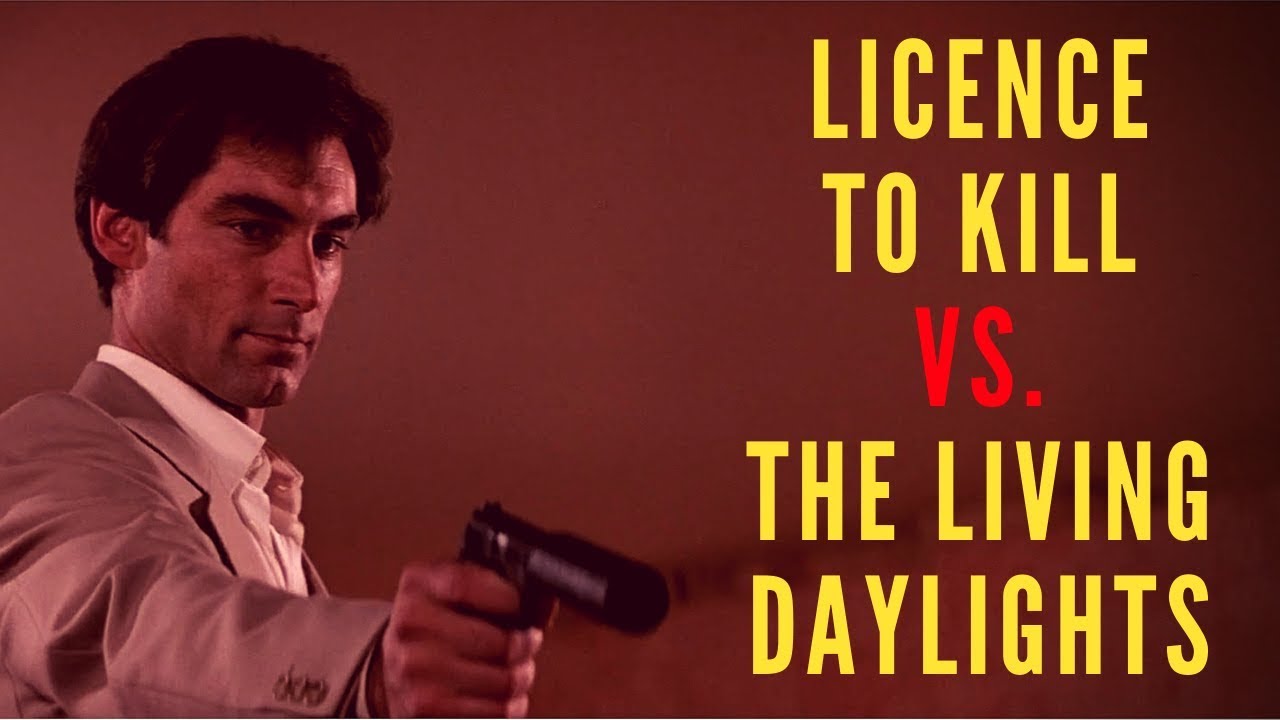 Licence to Kill VS. The Living Daylights