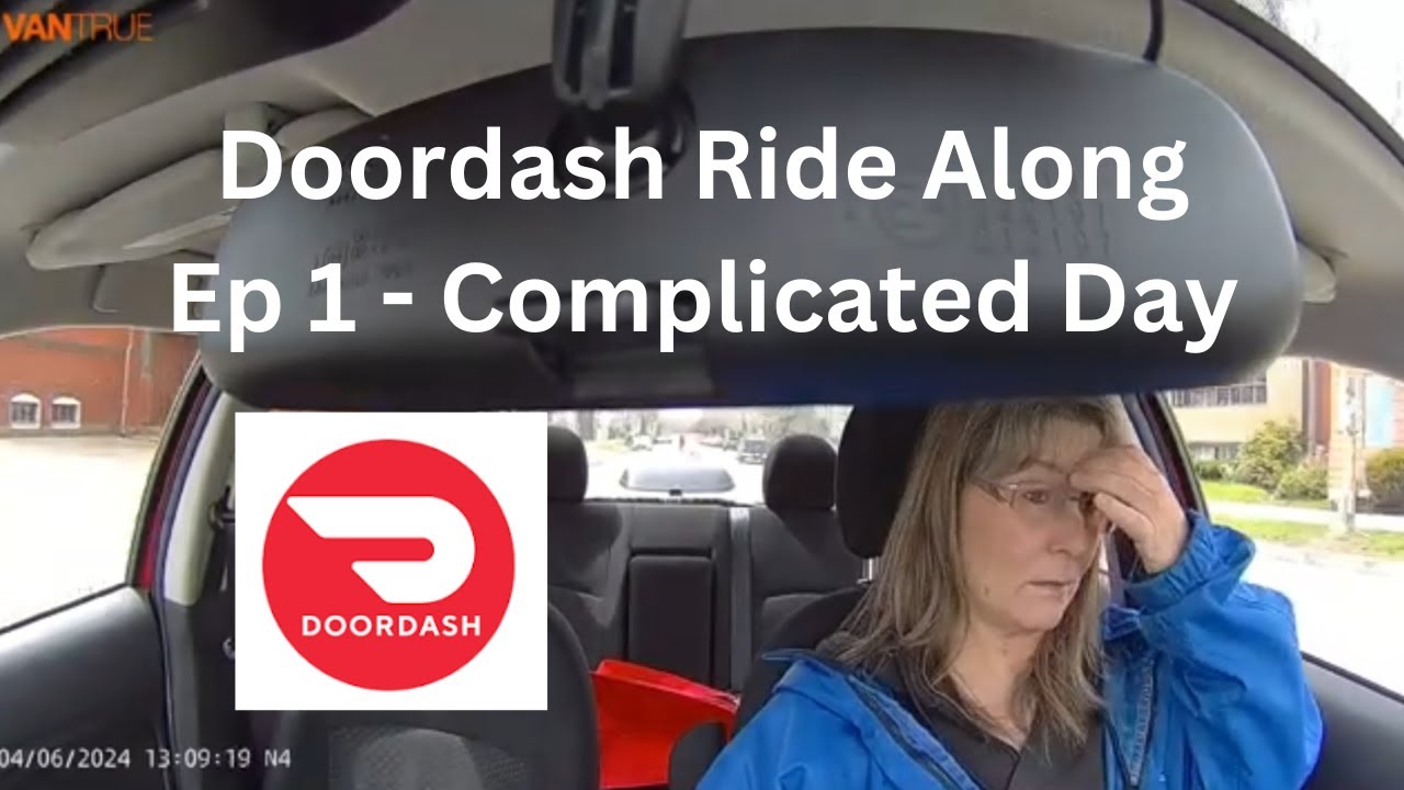 DoorDash Ride Along | Ep 1 | Complicated Day