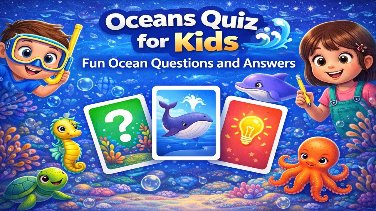 Oceans Quiz for Kids 🌊 Fun Ocean Questions and Answers