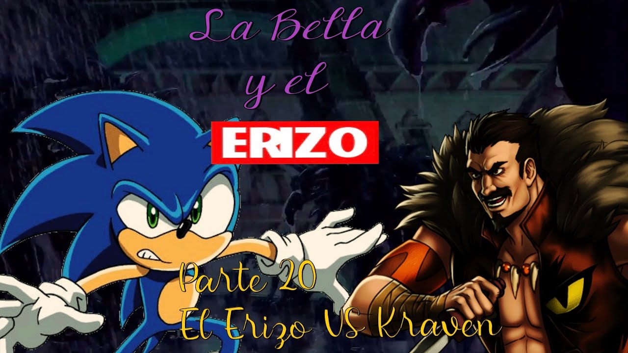 La Bella y El Erizo - Parte 20 / El Erizo VS Kraven