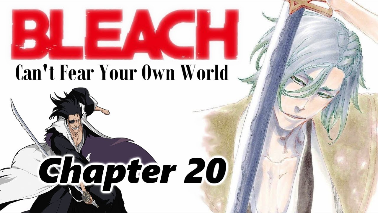 BLEACH Can't Fear Your Own World [Chapter 20] -fandub-