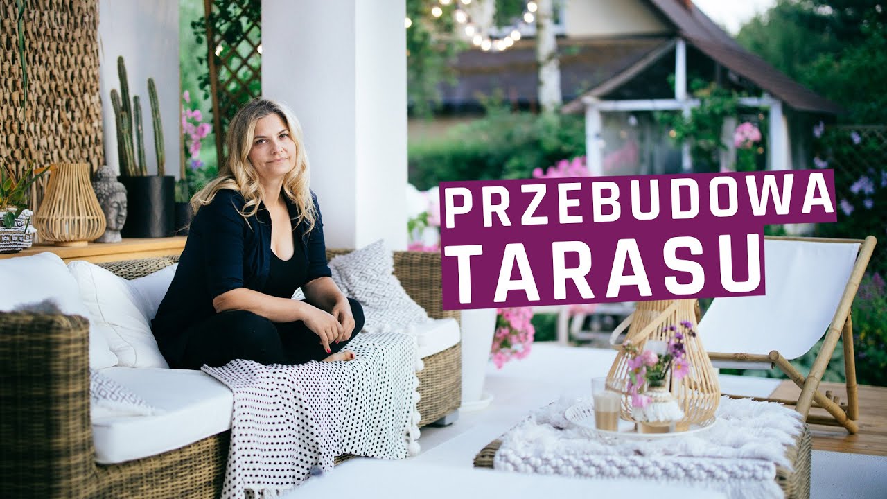 Metamorfoza tarasu - budowa, aranżacja, dodatki. Taras jako drugi salon.