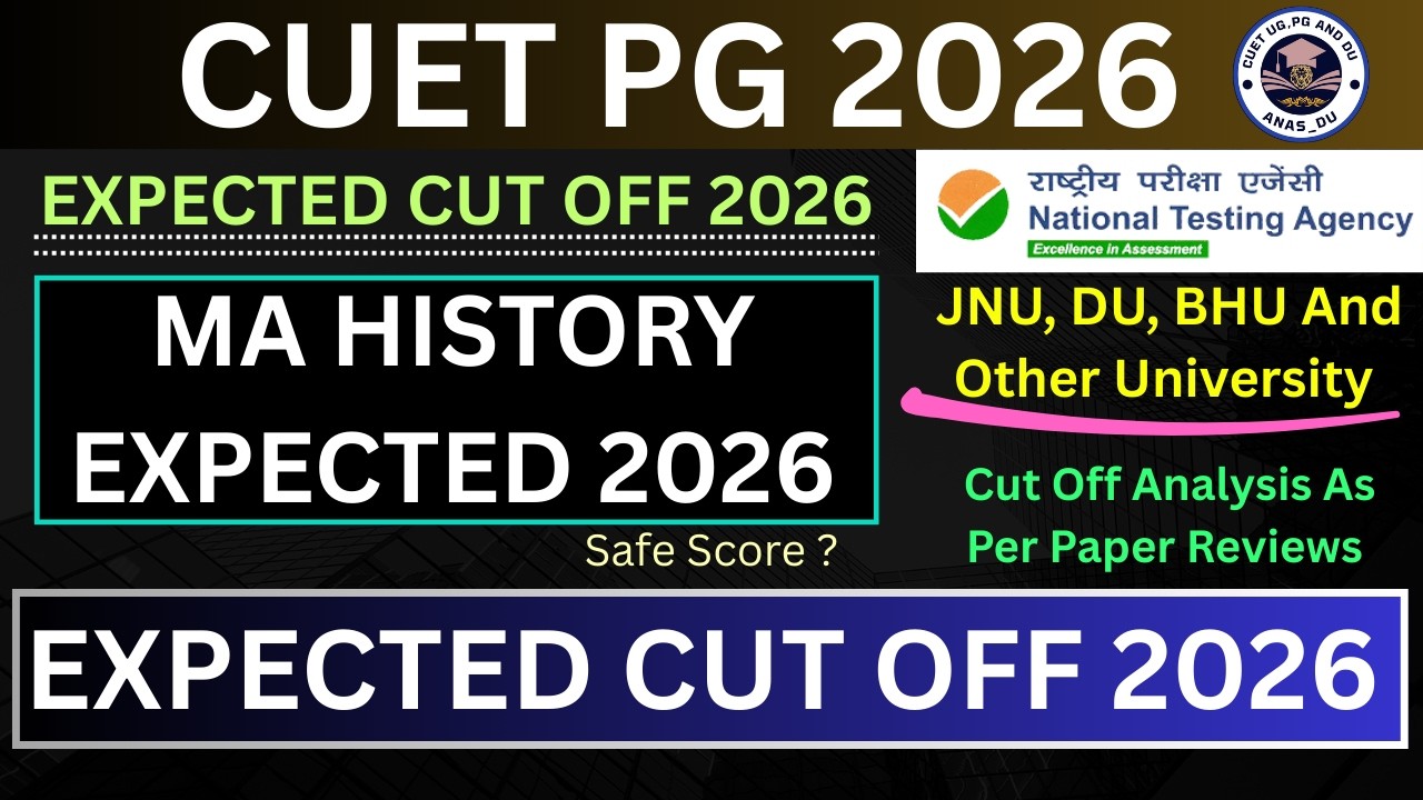 CUET PG MA History Expected Cut Off 2026 || CUET PG Cut Off Analysis JNU, DU, BHU Etc. #anas_du